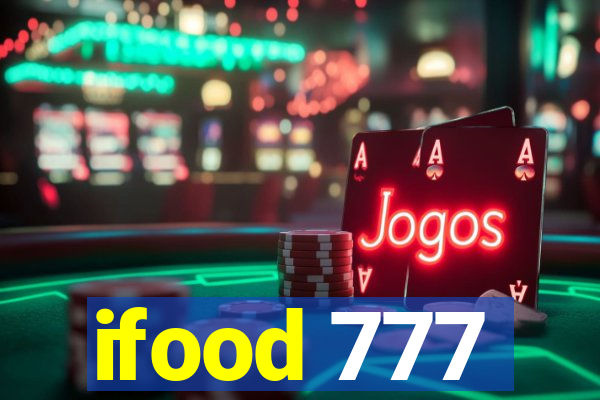 ifood 777
